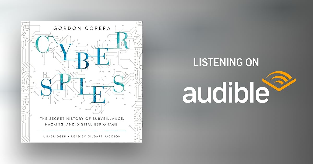 Cyberspies by Gordon Corera Audiobook